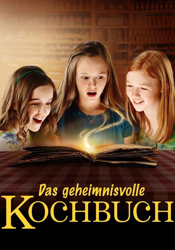 Das geheimnisvolle Kochbuch Staffel 1 Stream anschauen